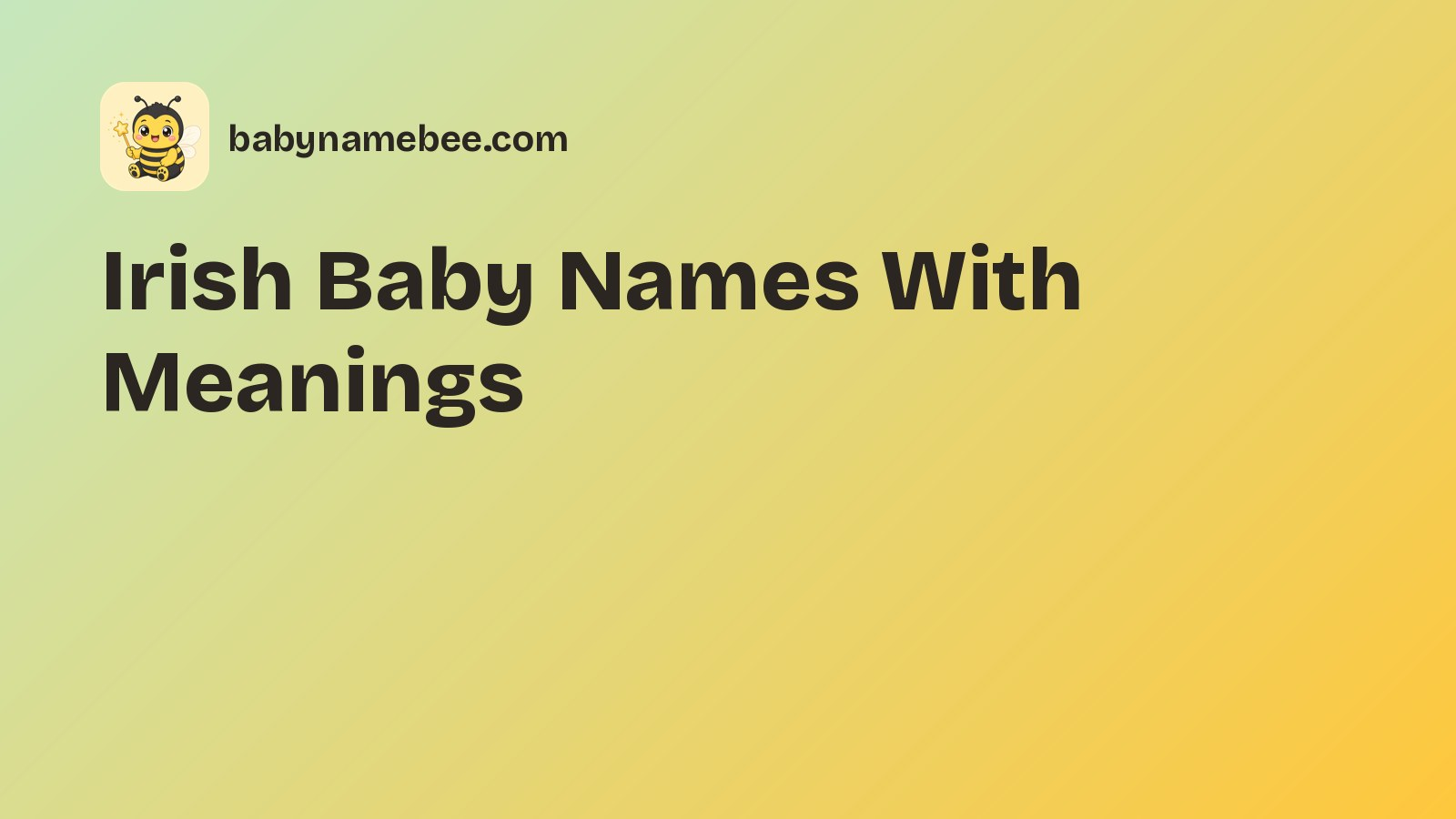 Irish Baby Names With Meanings (Girls, Boys and Gender-Neutral)